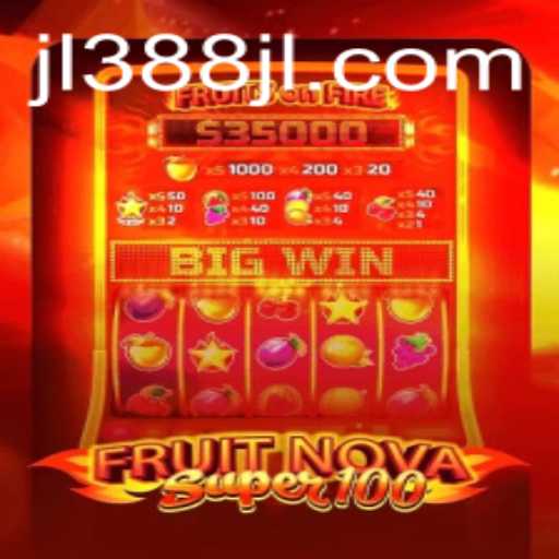 Discovering the Thrilling World of FruitNovaSuper100: Rules and Gameplay Enhanced with 388JL